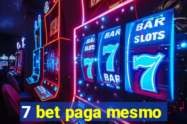7 bet paga mesmo